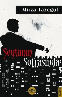 Şeytanın Sofrasında - Beyaz Fil Yayınları