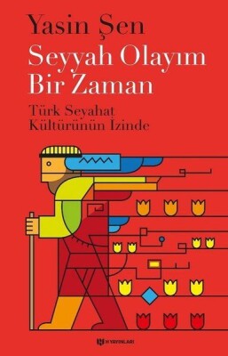 Seyyah Olayım Bir Zaman - H Yayınları