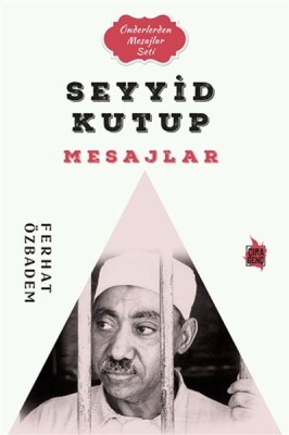 Seyyid Kutub Mesajlar - Çıra Genç