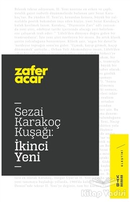 Sezai Karakoç Kuşağı: İkinci Yeni - Ketebe Yayınları