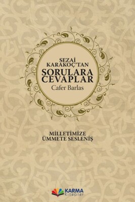 Sezai Karakoç’tan Sorulara Cevaplar - Karma Kitaplar