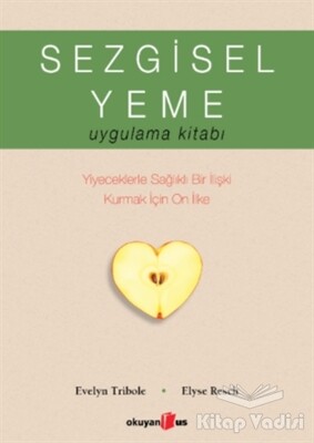 Sezgisel Yeme Uygulama Kitabı - Okuyan Us Yayınları