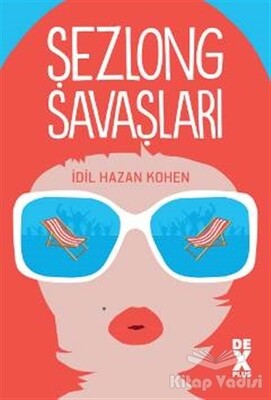 Şezlong Savaşları - Dex Yayınevi