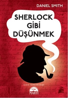 Sherlock Gibi Düşünmek - Martı Yayınları