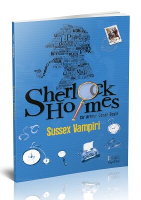 Sherlock Holme Sussex Vampiri - Bilgili Yayıncılık