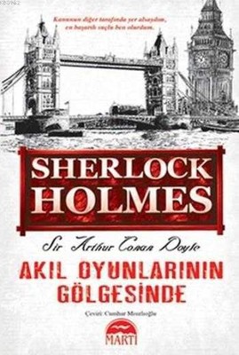 Akıl Oyunlarının Gölgesinde - Sherlock Holmes - 1