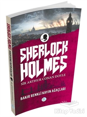 Sherlock Holmes - Bakır Renkli Kayın Ağaçları - Maviçatı Yayınları