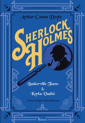 Sherlock Holmes : Baskerville Tazısı & Korku Vadisi (Bez Cilt) - Koridor Yayıncılık