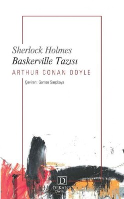 Sherlock Holmes - Baskerville Tazısı - Dekalog Yayınları