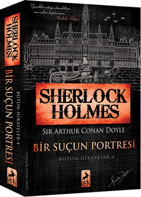 Sherlock Holmes Bir Suçun Portresi - Ren Kitap