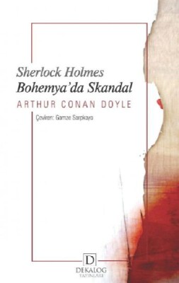 Sherlock Holmes - Bohemya’Da Skandal - Dekalog Yayınları