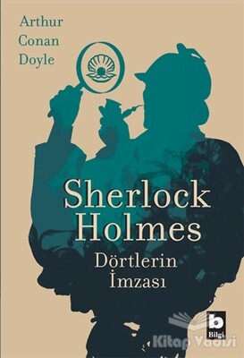 Sherlock Holmes - Dörtlerin İmzası - Bilgi Yayınevi