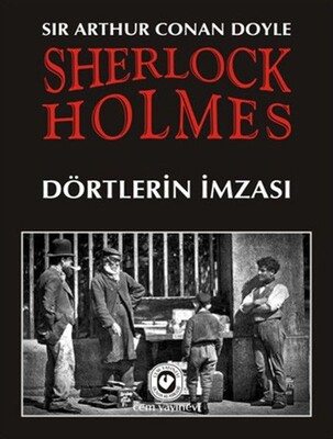 Sherlock Holmes / Dörtlerin İmzası - Cem Yayınevi