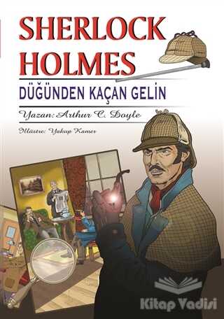 Rönesans Yayınları - Sherlock Holmes - Düğünden Kaçan Gelin