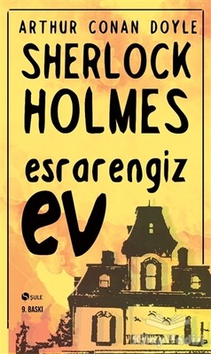 Sherlock Holmes - Esrarengiz Ev - Şule Yayınları