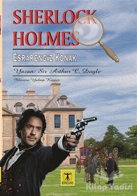 Sherlock Holmes - Esrarengiz Konak - Rönesans Yayınları