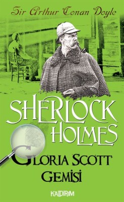 Sherlock Holmes - Gloria Scott Gemisi - Kaldırım Yayınları