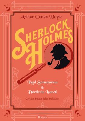 Sherlock Holmes : Kızıl Soruşturma & Dörtlerin İşareti (Bez Cilt) - 1