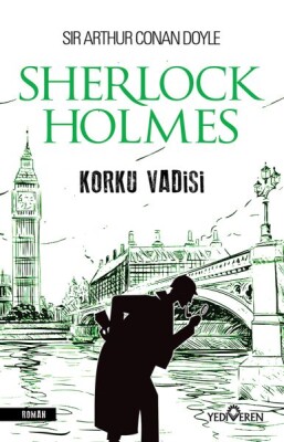 Sherlock Holmes - Korku Vadisi - Yediveren Yayınları