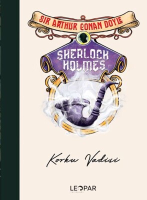 Sherlock Holmes Korku Vadisi - Leopar Yayınevi