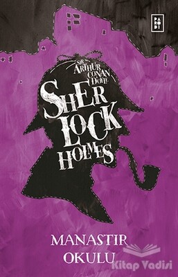 Sherlock Holmes - Manastır Okulu - Parodi Yayınları