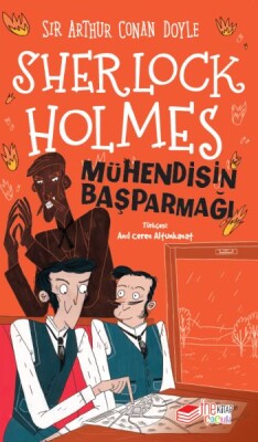 Sherlock Holmes Mühendisin Başparmağı - The Çocuk