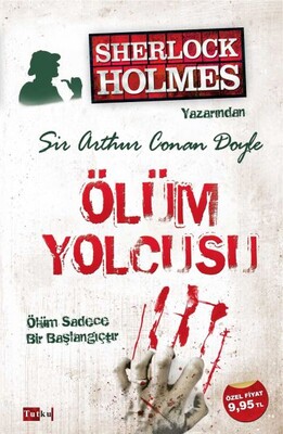 Sherlock Holmes - Ölüm Yolcusu - Tutku Yayınevi