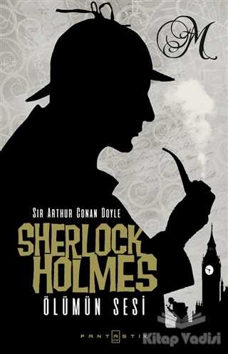 Fantastik Kitap - Sherlock Holmes - Ölümün Sesi