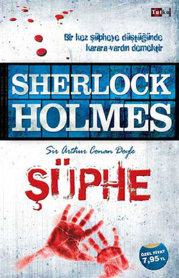 Sherlock Holmes - Şüphe - Tutku Yayınevi