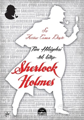 Sherlock Holmes Tüm Hikayeleri - Tek Kitap - Martı Yayınları
