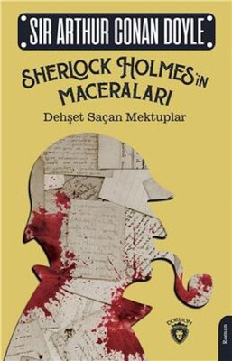 Sherlock Holmesin Maceraları Dehşet Saçan Mektuplar - Dorlion Yayınları