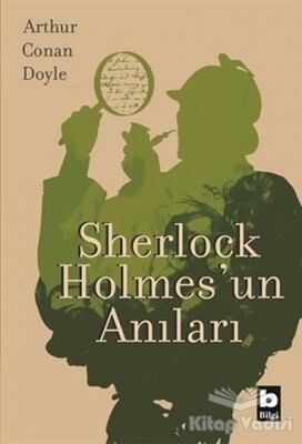 Sherlock Holmes'un Anıları - Bilgi Yayınevi