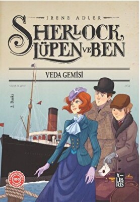 Sherlock Lüpen Ve Ben 12 Veda Gemisi - Xlibris