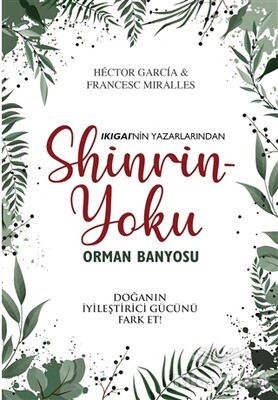 Shinrin-Yoku Orman Banyosu - İndigo Kitap