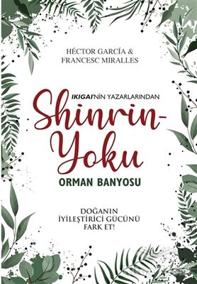 Shinrin-Yoku Orman Banyosu - 1