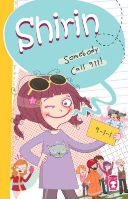 Shirin Somebody Call 911! - Timaş Publishing