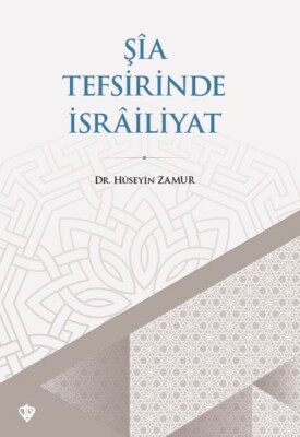 Şia Tefsirinde İsrailiyat - Türkiye Diyanet Vakfı Yayınları