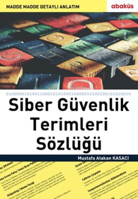 Siber Güvenlik Terimleri Sözlüğü - Abaküs Yayınları