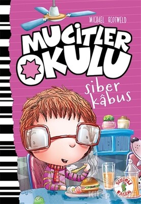 Siber Kabus - Mucitler Okulu - Sihirli Kalem