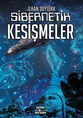 Sibernetik Kesişmeler - 1