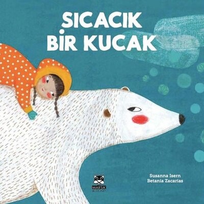 Sıcacık Bir Kucak - Marsık Yayıncılık