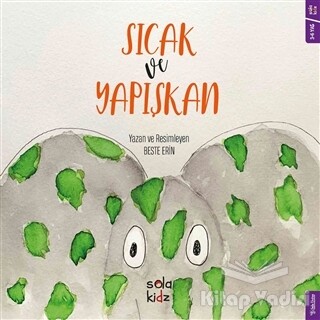 Sıcak ve Yapışkan - Sola Kidz