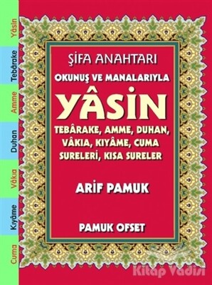 Şifa Anahtarı Okunuş ve Manalarıyla Yasin (142) - Pamuk Yayıncılık