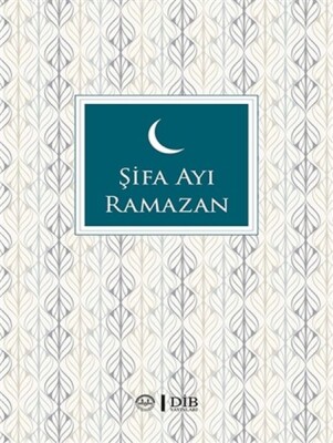 Şifa Ayı Ramazan - Diyanet İşleri Başkanlığı