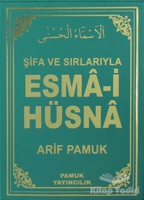 Şifa ve Sırlarıyla Esma-i Hüsna (Dua-113) - Pamuk Yayıncılık