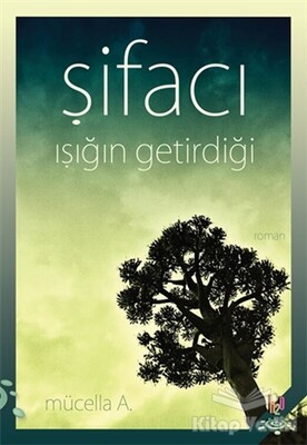 Şifacı : Işığın Getirdiği - h2o Kitap