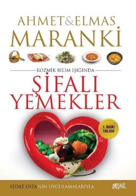 Şifalı Yemekler - Mozaik Yayınları