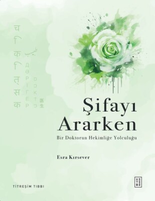 Şifayı Ararken - Ketebe Yayınları