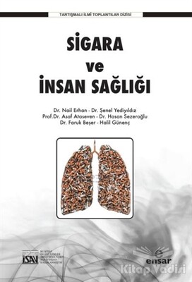 Sigara ve İnsan Sağlığı - Ensar Neşriyat