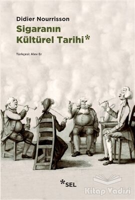 Sigaranın Kültürel Tarihi - 1